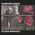 10,000 MANIACS - CAMPFIRE SONGS: POPULAR,.. Online