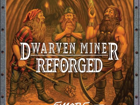 Dwarven Miner Reforged For Cheap