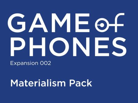 Game of Phones: 002 Materialism Pack Cheap